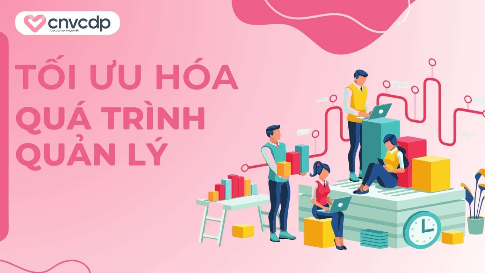 Zalo Mini App là gì? Tìm hiểu lợi ích, tính năng và cách tạo Mini App Zalo 18 Toi uu hoa quy trinh quan ly