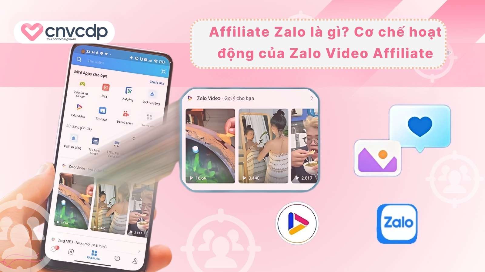 Cách kiếm tiền Affiliate trên zalo video dễ làm không cần đầu tư 3 Affiliate Zalo la gi Co che hoat dong