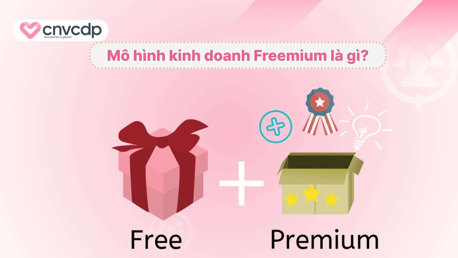 Mô hình Freemium là gì? Ví dụ và cách tăng doanh thu cho doanh nghiệp 3 Mo hinh kinh doanh Freemium la gi