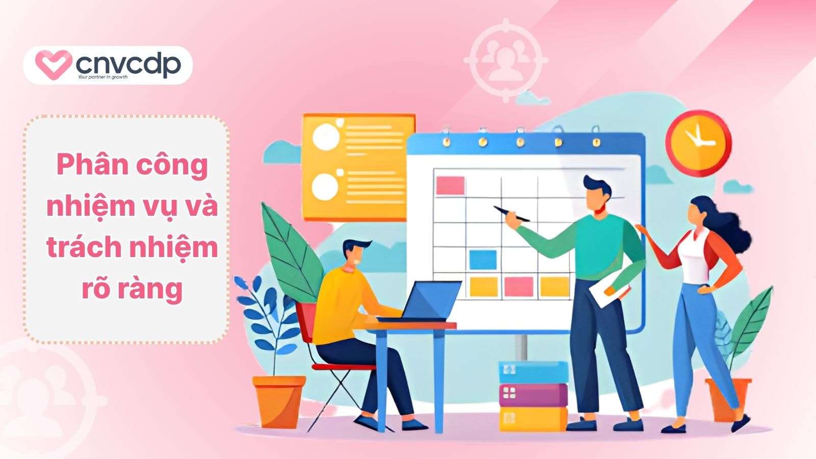 Phan cong nhiem vu va trach nhiem ro rang