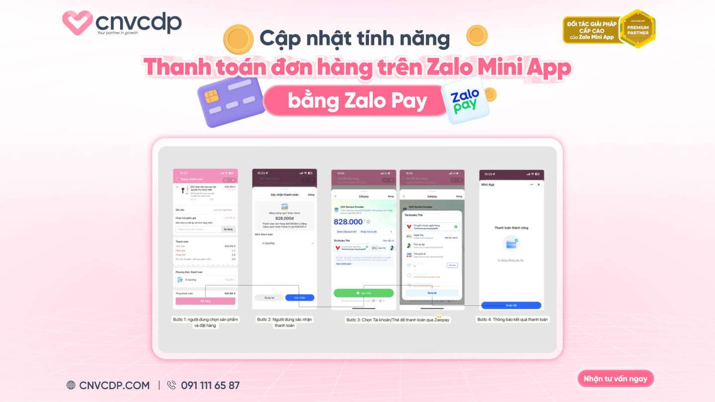 CNV CDP chính thức hỗ trợ thanh toán ZaloPay trên Zalo Mini App: Bước tiến mới cho hành trình mua sắm liền mạch của doanh nghiệp Việt 3 16 9 THANH TOÁN BẰNG ZALO PAY