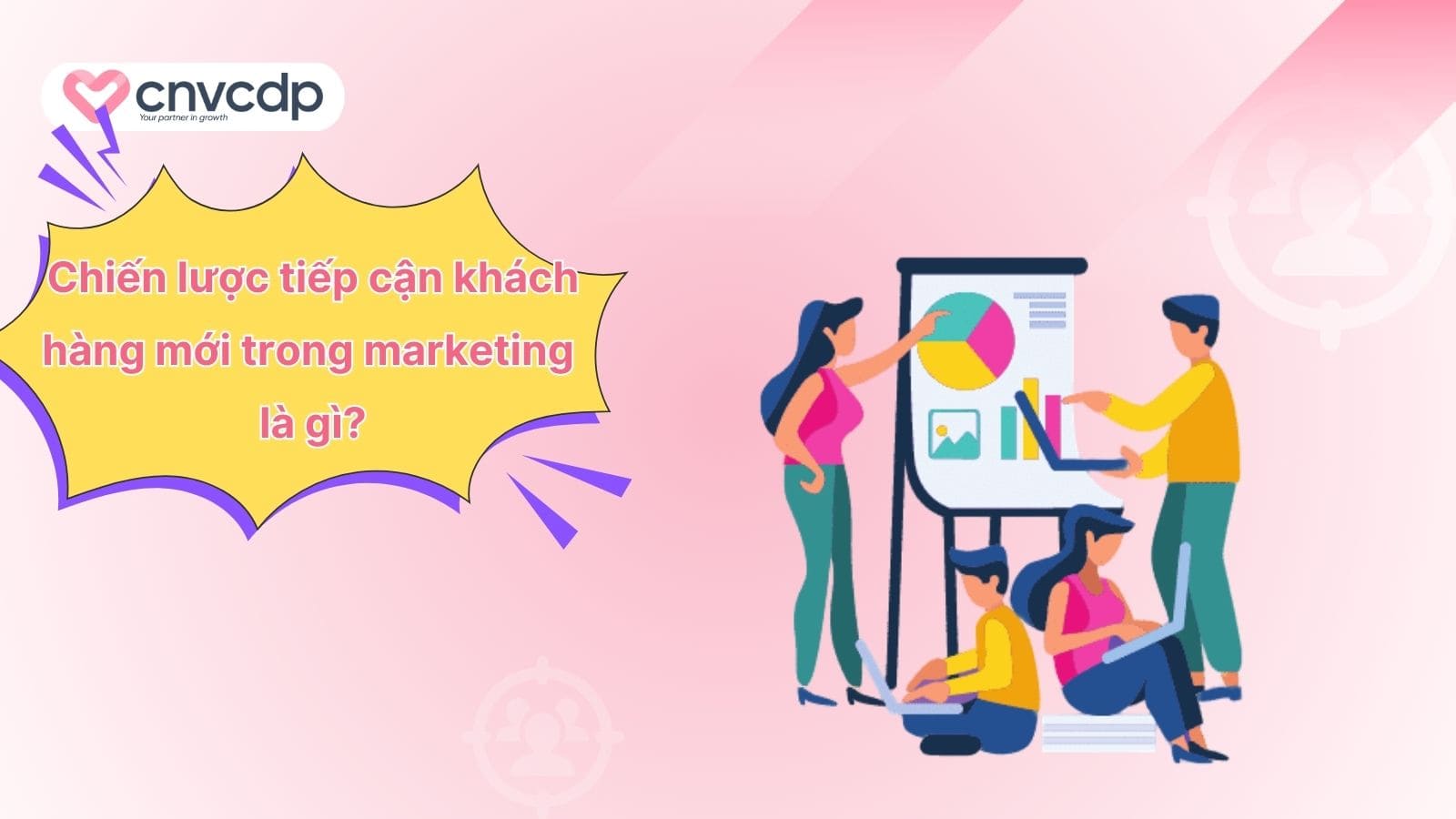 Chien luoc tiep can khach hang trong marketing la gi