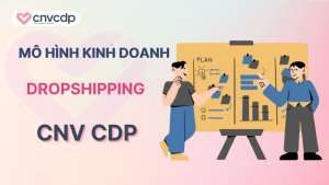 Mo hinh kinh doanh dropshipping