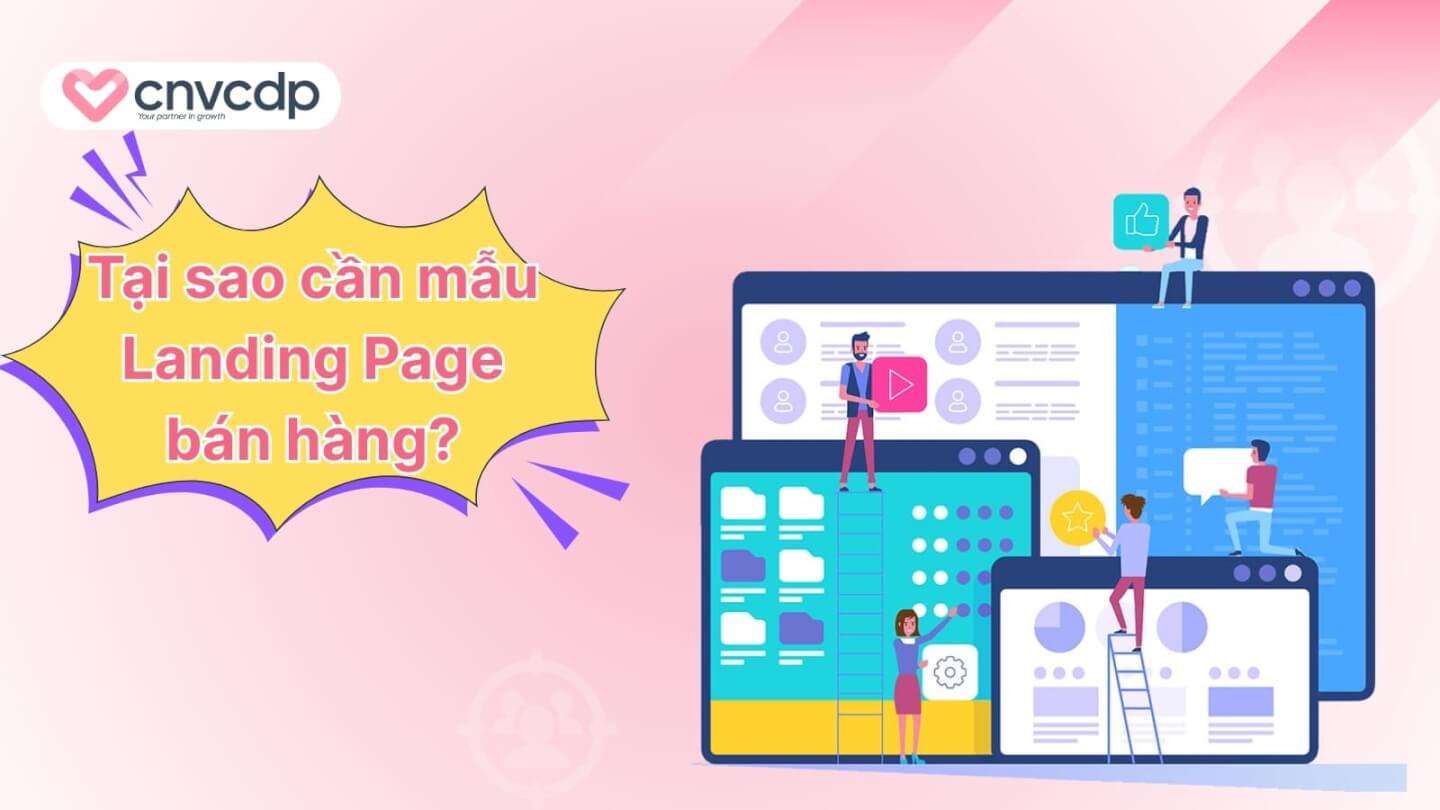 Mẫu Landing Page bán hàng đẹp, chuyên nghiệp, thu hút khách tiềm năng 3 Tai sao can mau Landing Page ban hang