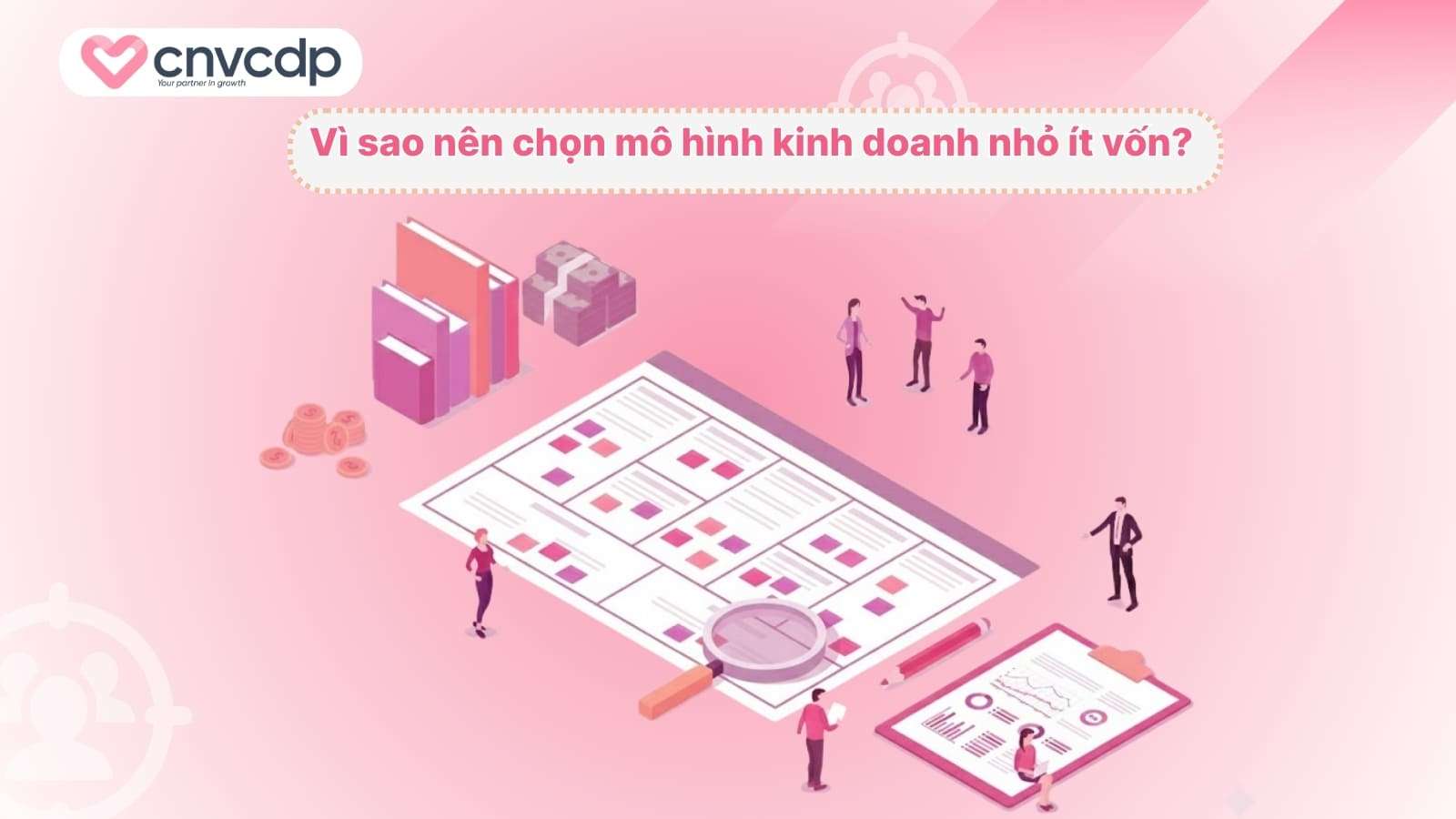 19 mô hình kinh doanh nhỏ ít vốn sinh lời nhanh dành cho người mới 3 Vi sao nen chon mo hinh kinh doanh nho it von