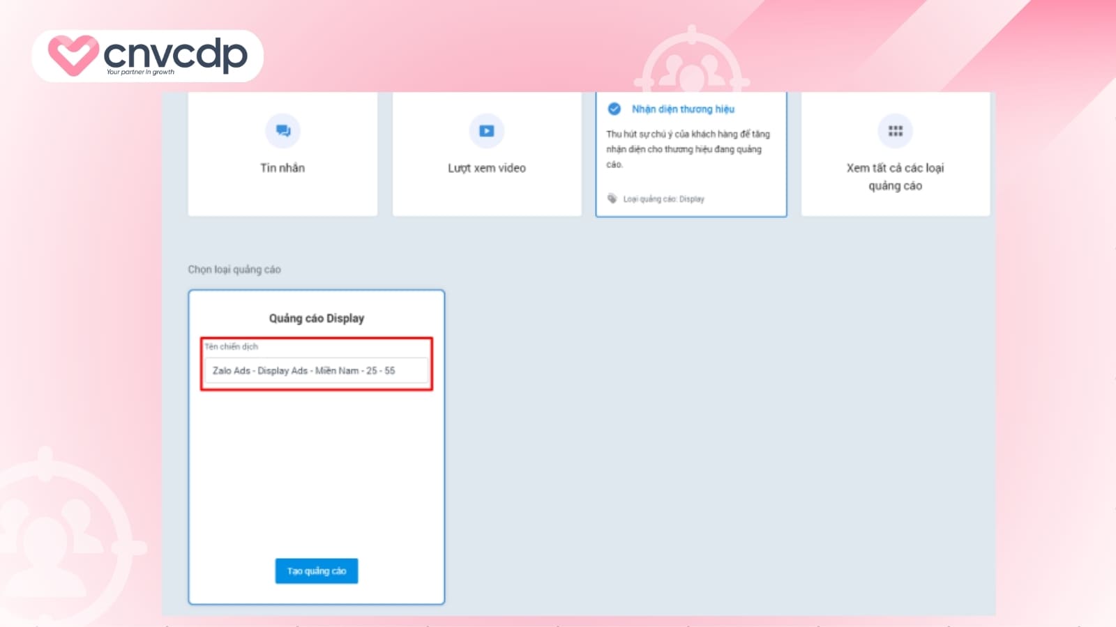 Quảng cáo Display Zalo là gì? Chiến lược chạy hiệu quả cho doanh nghiệp 7 Dat ten chien dich