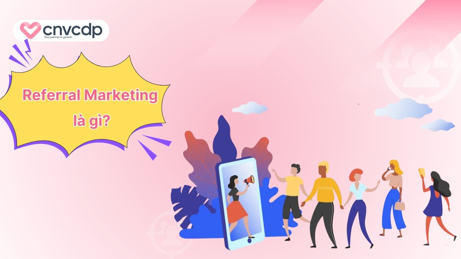 Khai niem Referral Marketing la gi