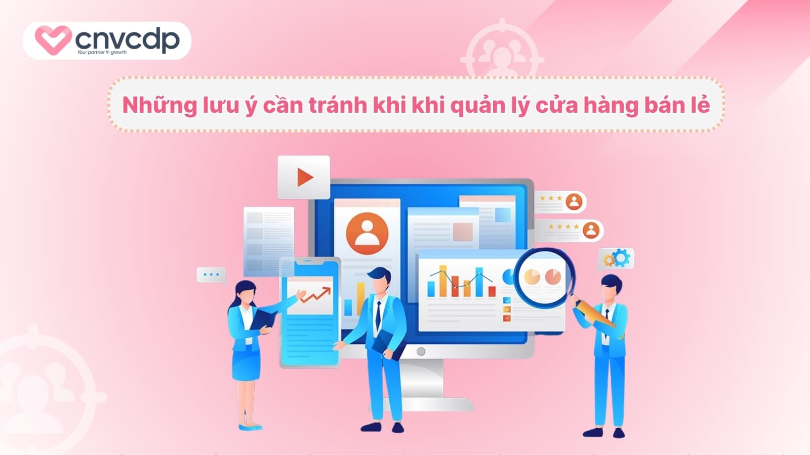 Nhung luu y can tranh khi khi quan ly cua hang ban le