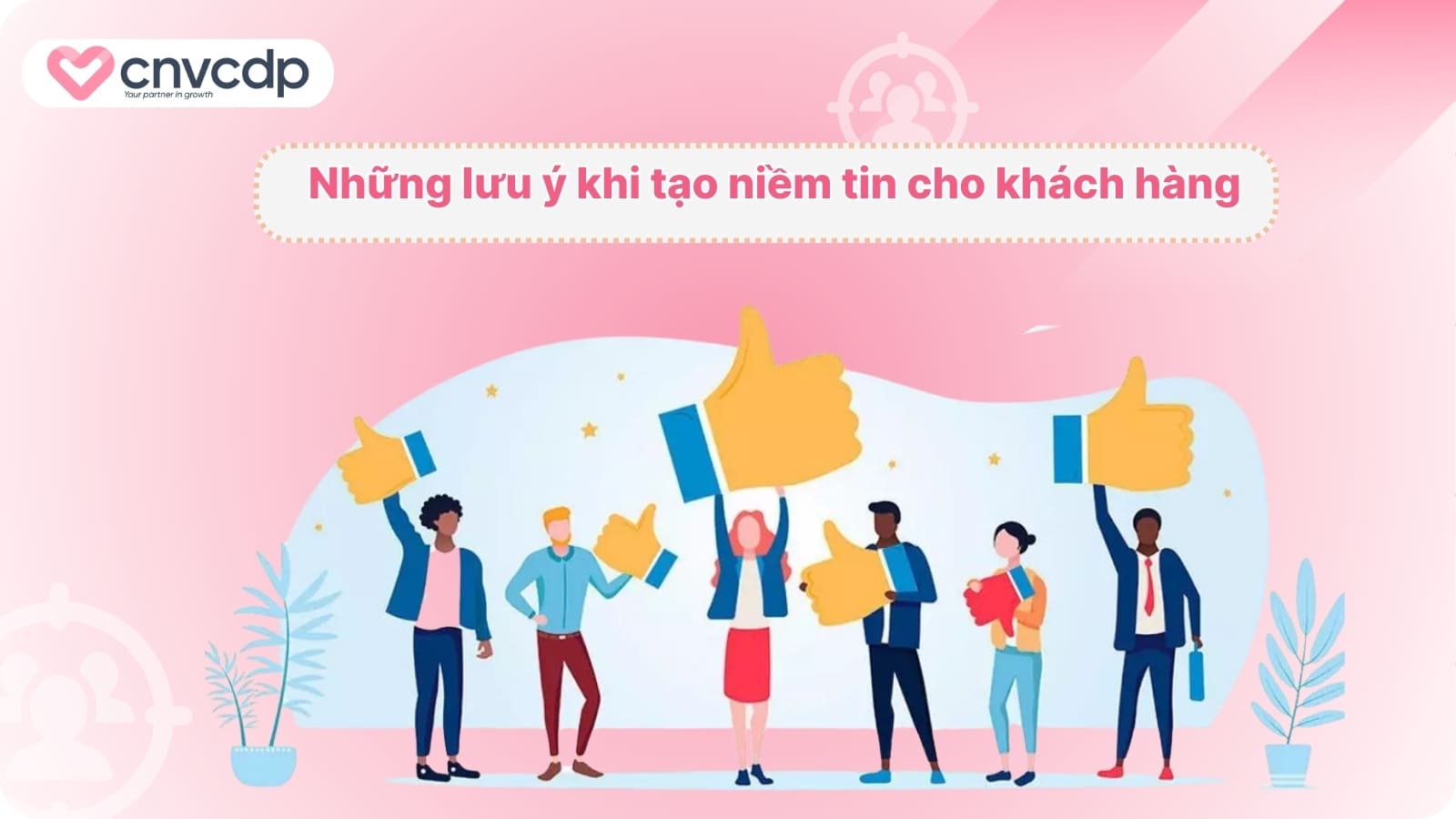 Nhung luu y khi tao niem tin cho khach hang