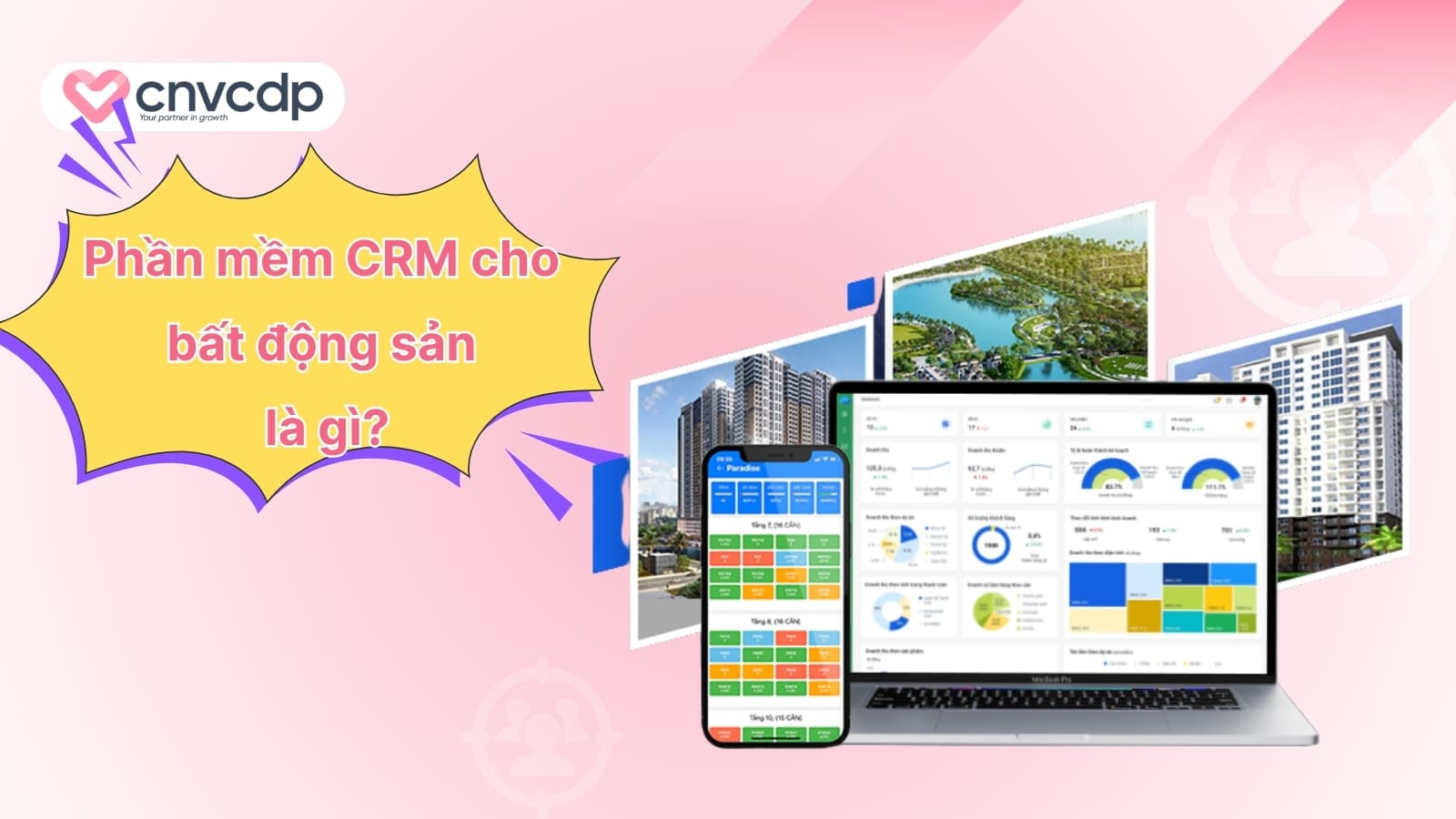 Tai sao doanh nghiep bat dong san can su dung phan mem CRM