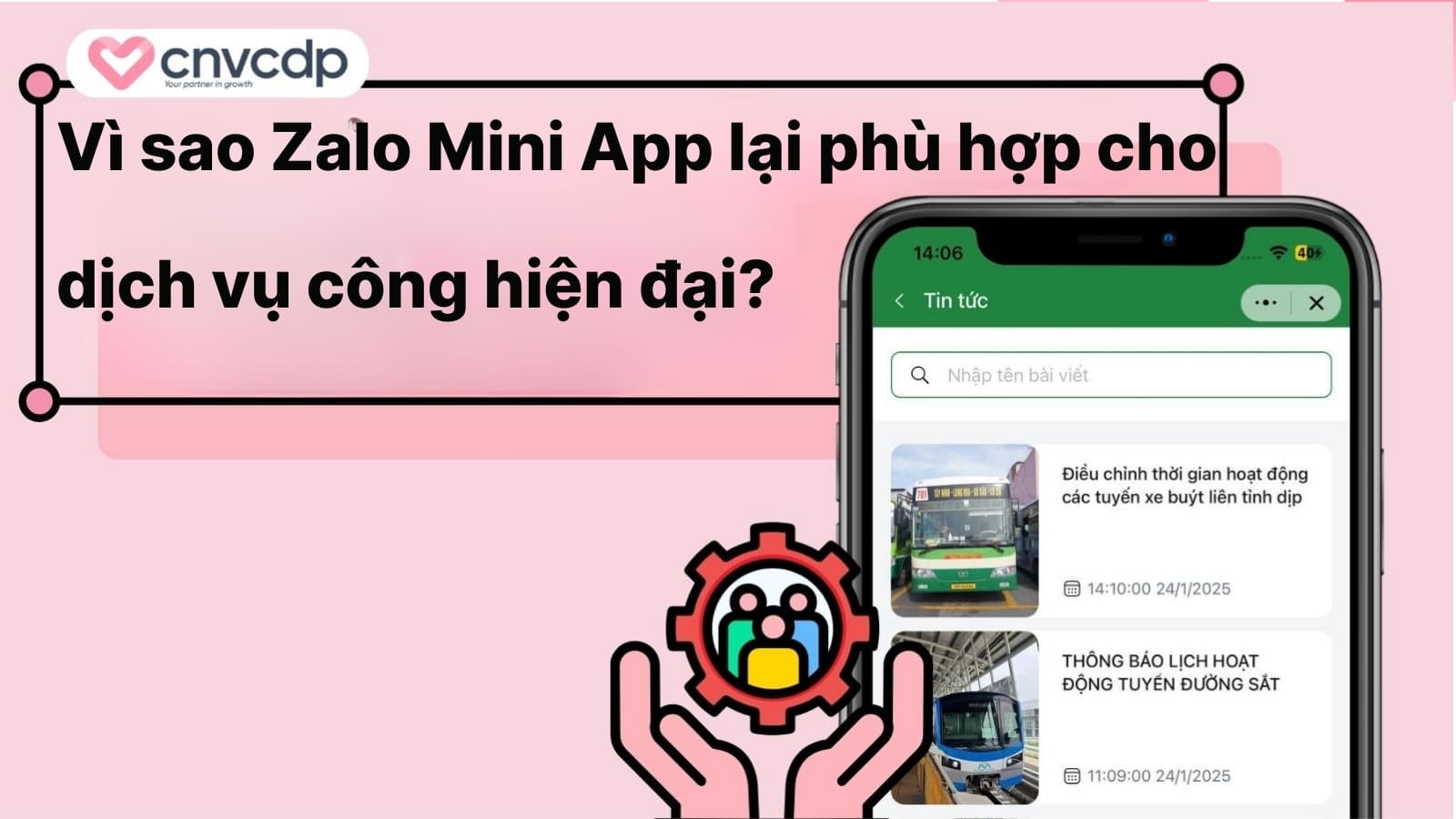 Vi sao Zalo Mini App la nen tang phu hop cho dich vu cong hien dai