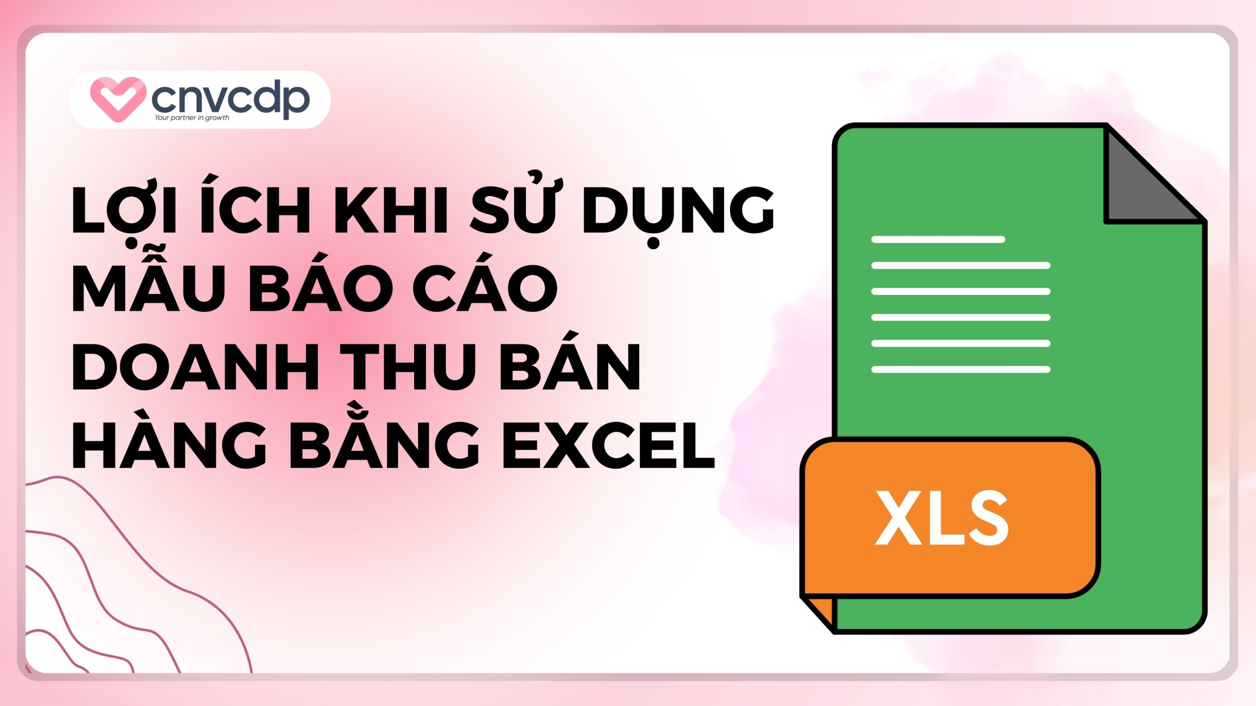 Tổng hợp 10+ mẫu báo cáo doanh thu bán hàng bằng Excel phổ biến 16 Lợi ích khi sử dụng mẫu báo cáo doanh thu bán hàng bằng Excel