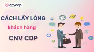 cách lấy lòng khách hàng