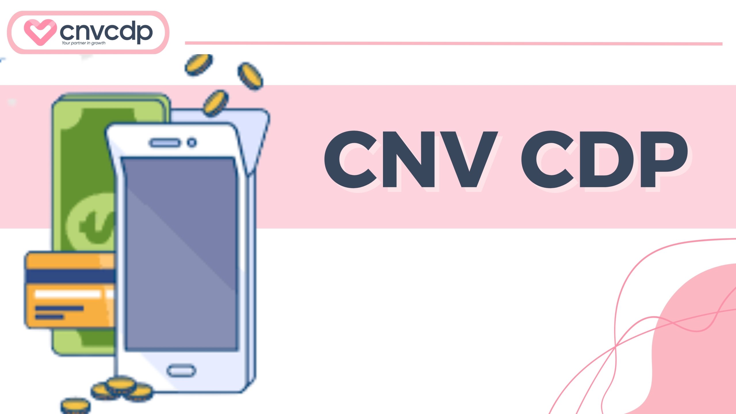 CNV CDP - Nền tảng tự động hóa trả thưởng toàn diện