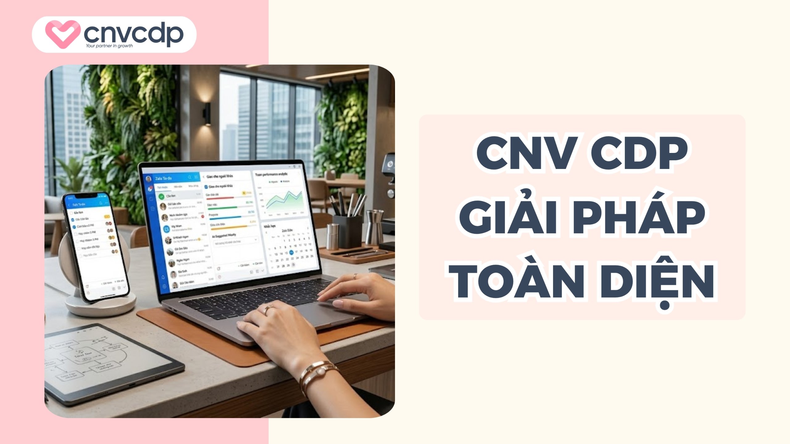 Giải pháp quản trị toàn diện từ CNV CDP