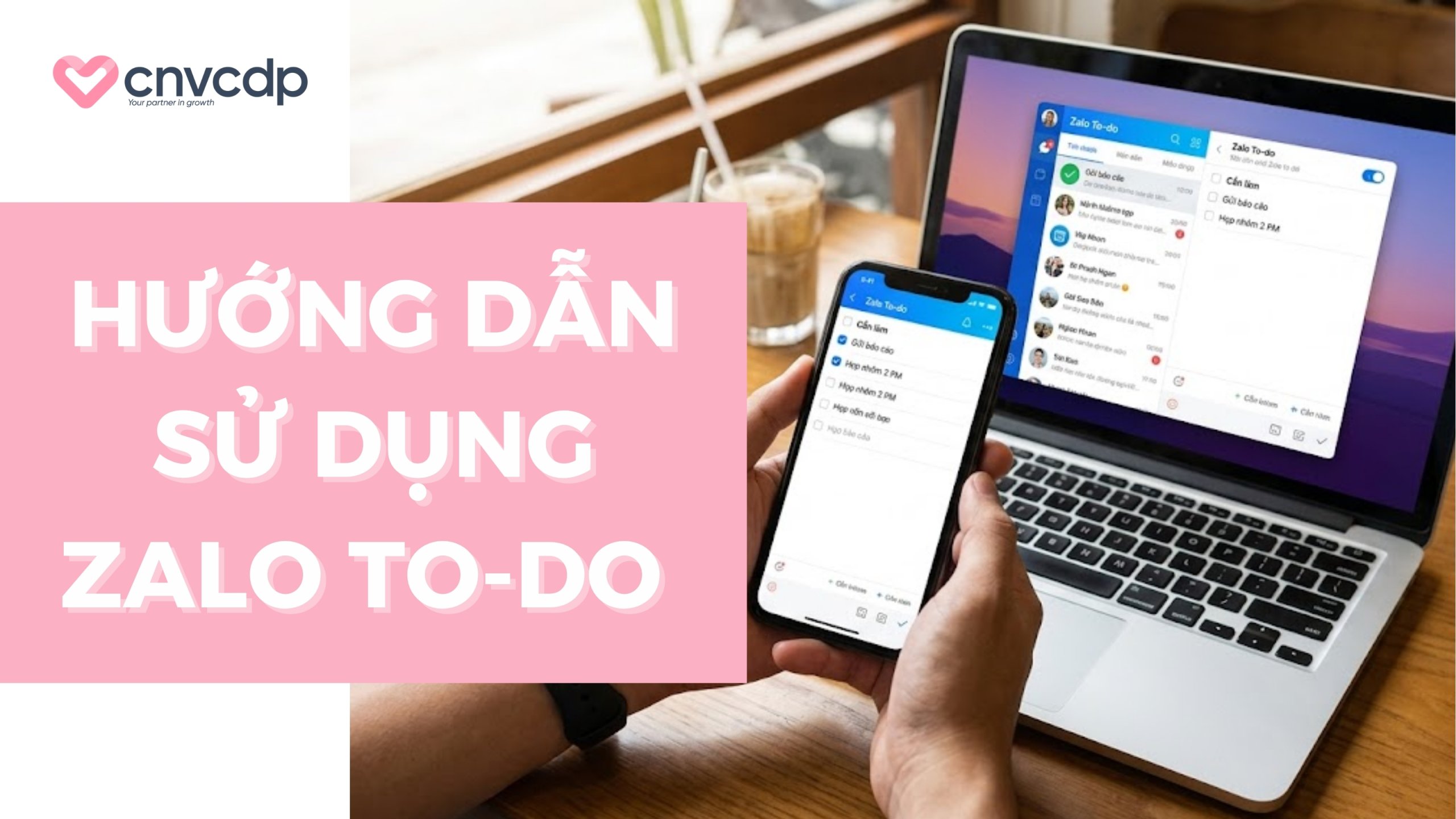Hướng dẫn chi tiết cách sử dụng Zalo To Do cơ bản