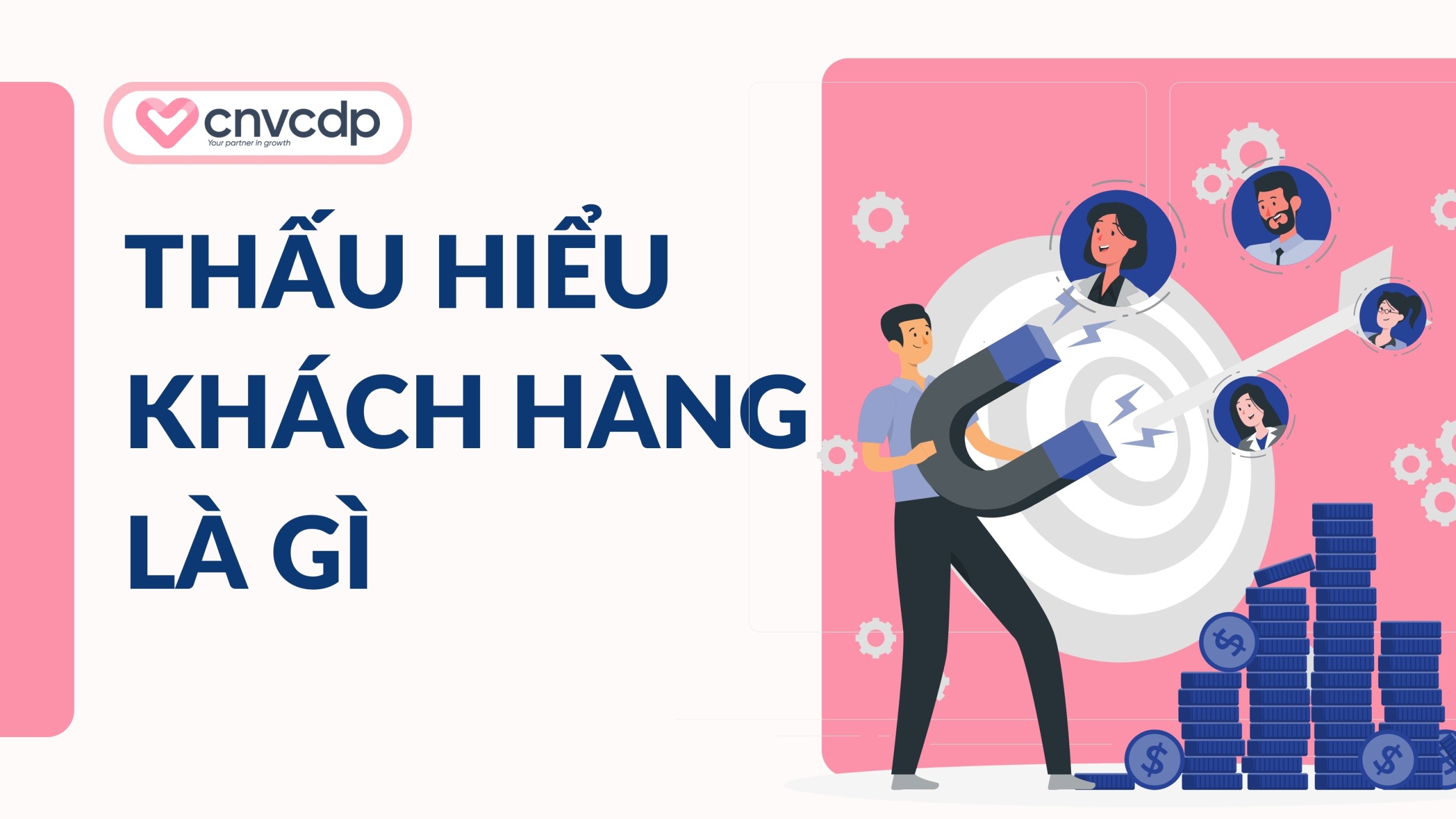Thấu hiểu khách hàng là gì
