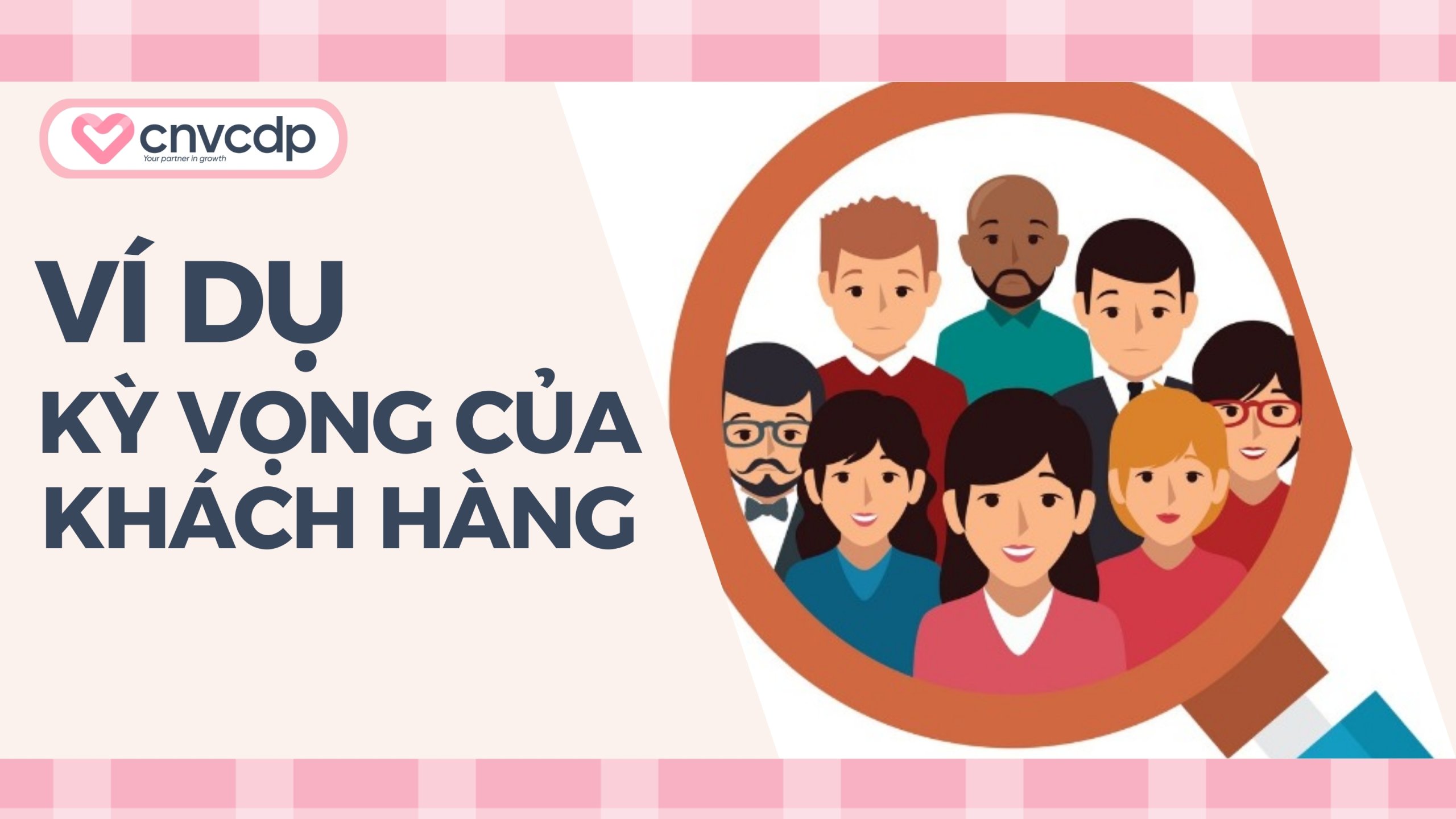 Ví dụ về kỳ vọng của khách hàng trong ngành bán lẻ