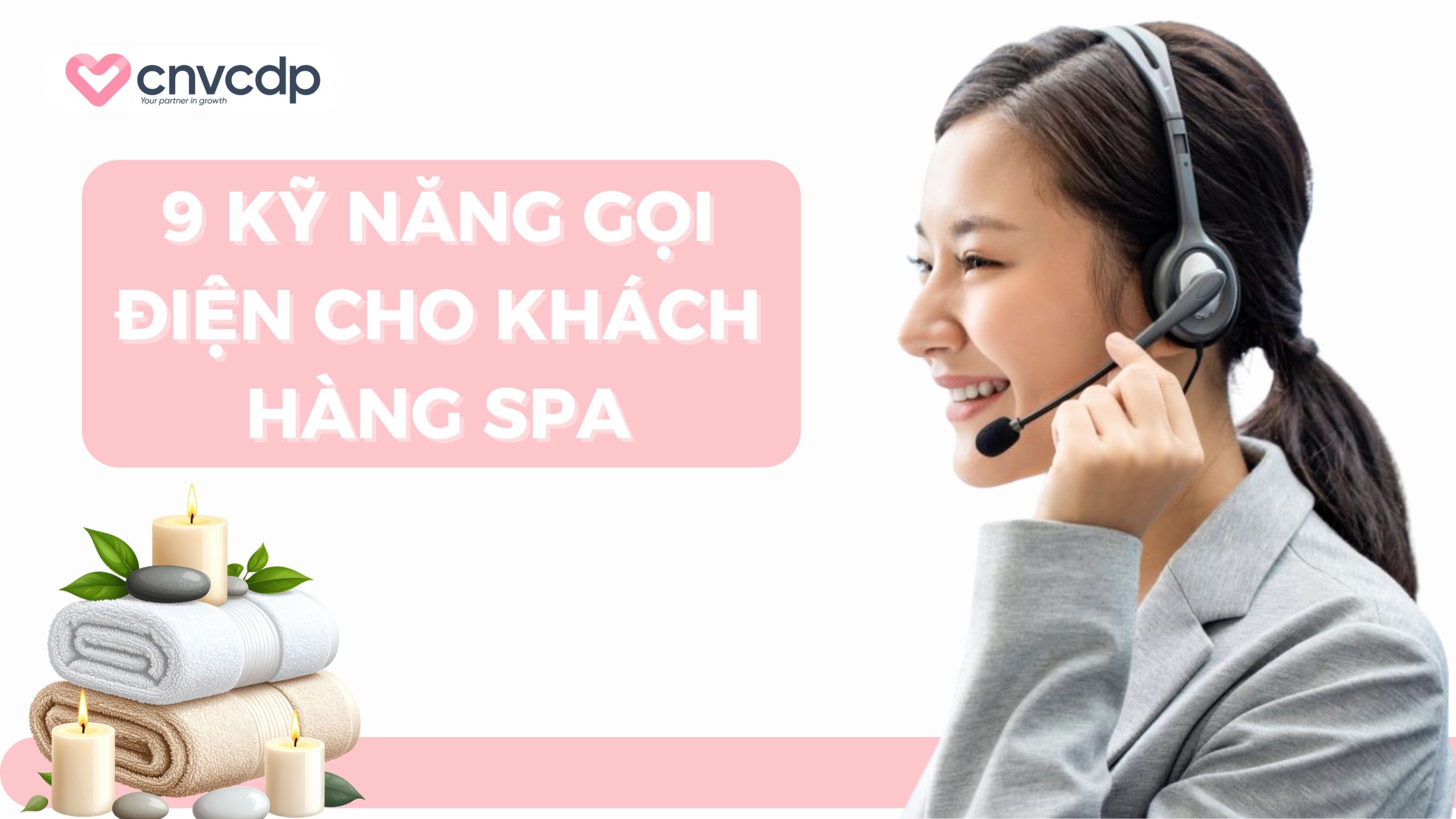 Cách gọi điện chăm sóc khách hàng spa