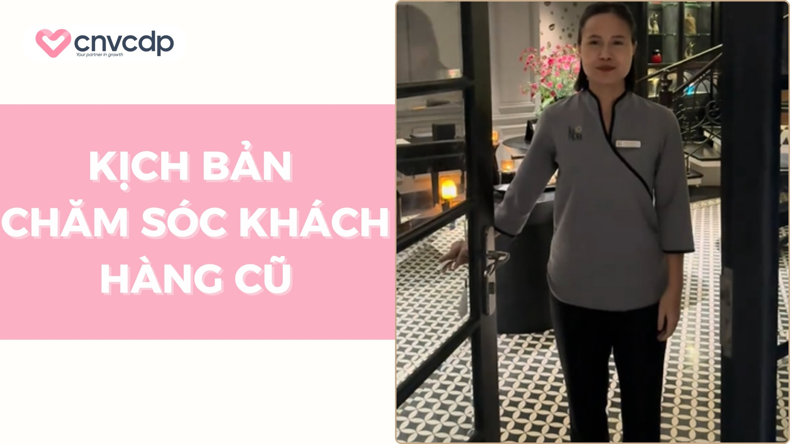 Kịch bản chăm sóc khách hàng cũ