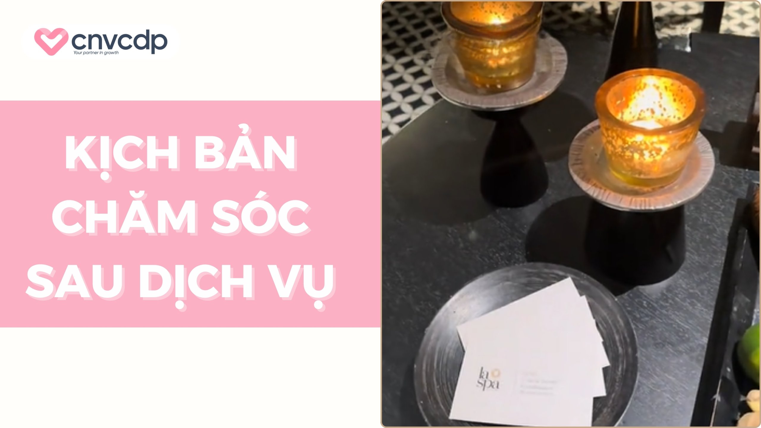 Kịch bản nuôi dưỡng sau dịch vụ