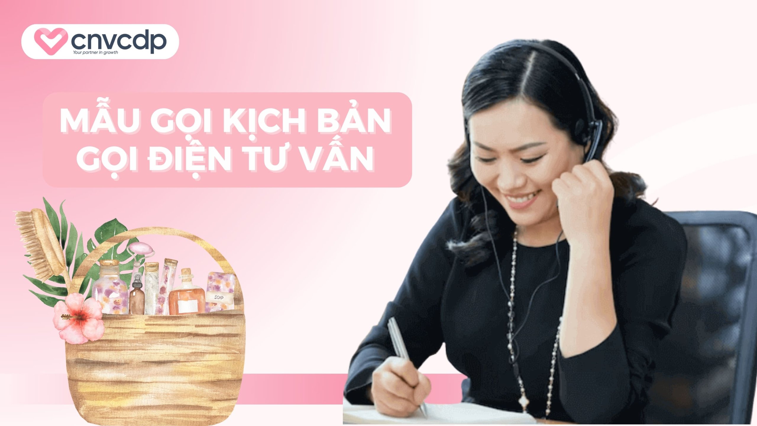 Mẫu kịch bản gọi điện tư vấn, chăm sóc khách hàng spa