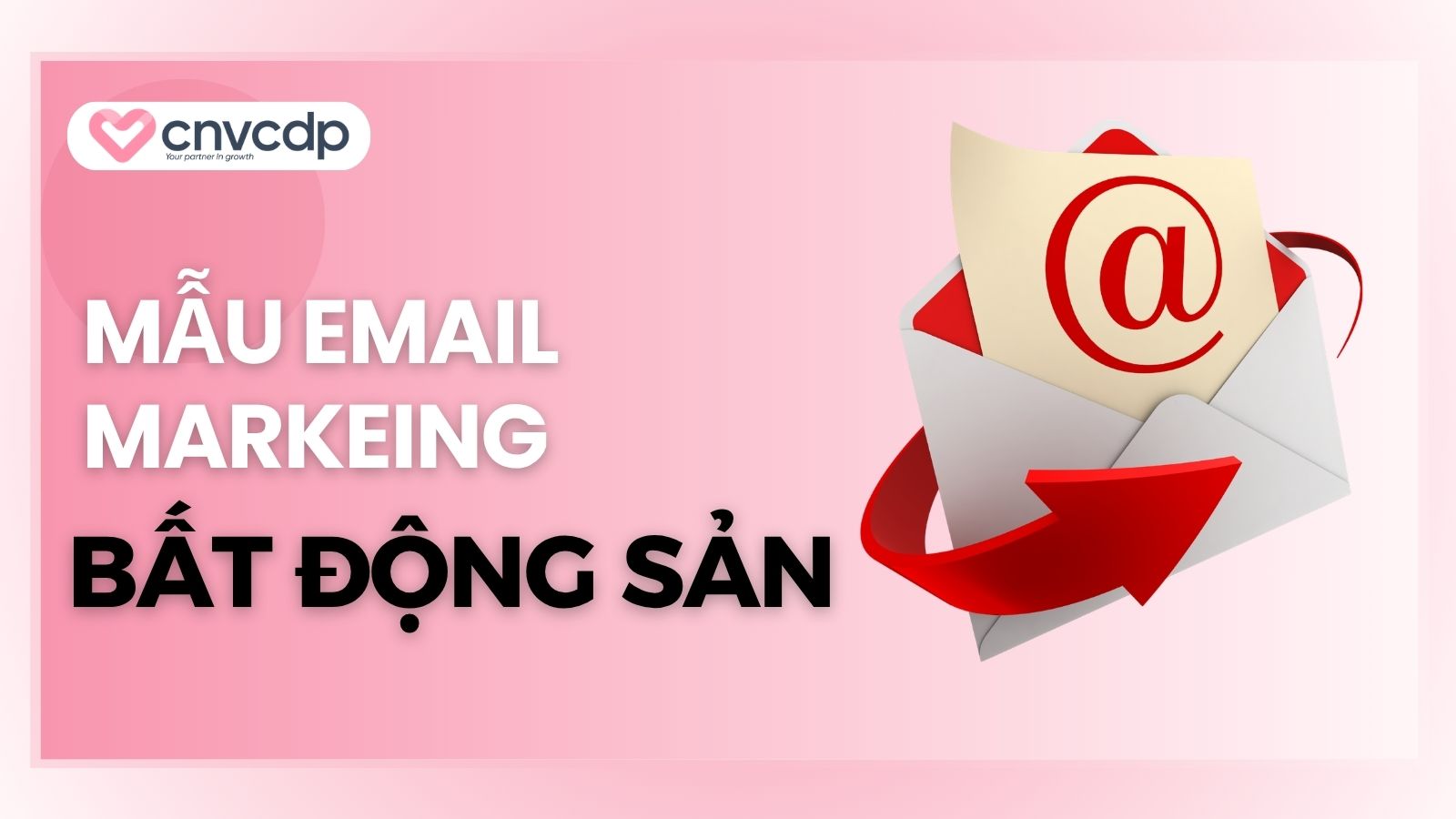 10 Mẫu nội dung email marketing bất động sản phổ biến