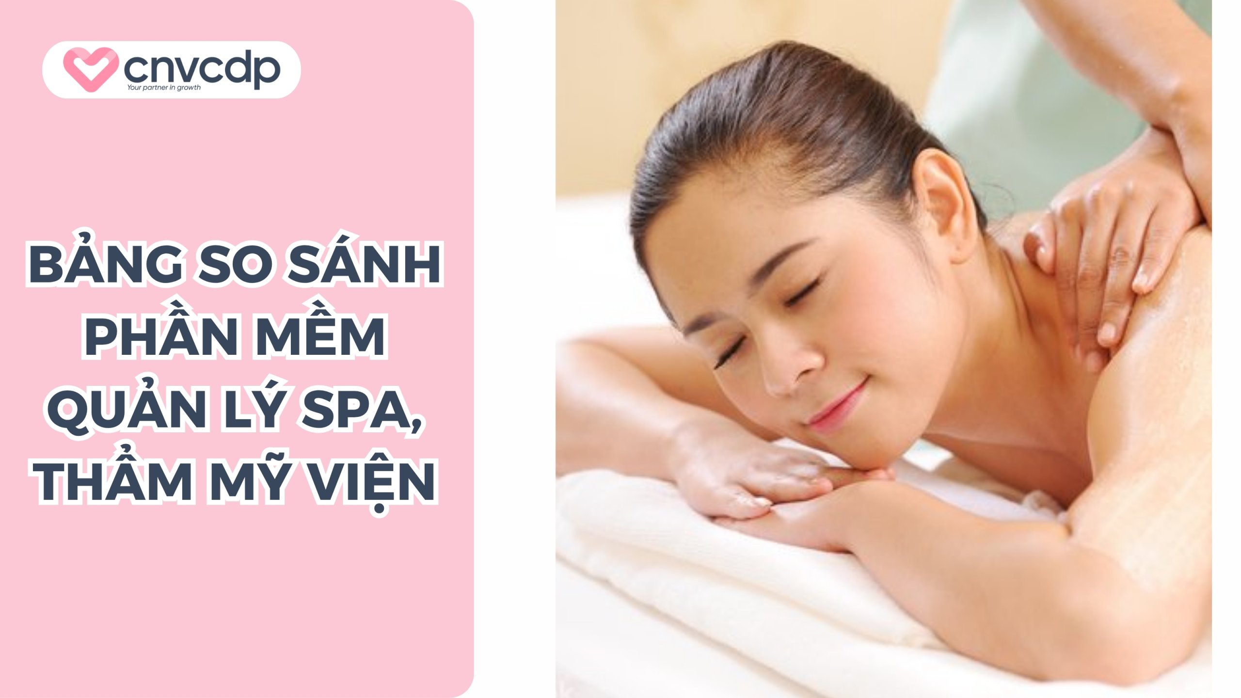 Bảng so sánh phần mềm quản lý spa, thẩm mỹ viện chi tiết