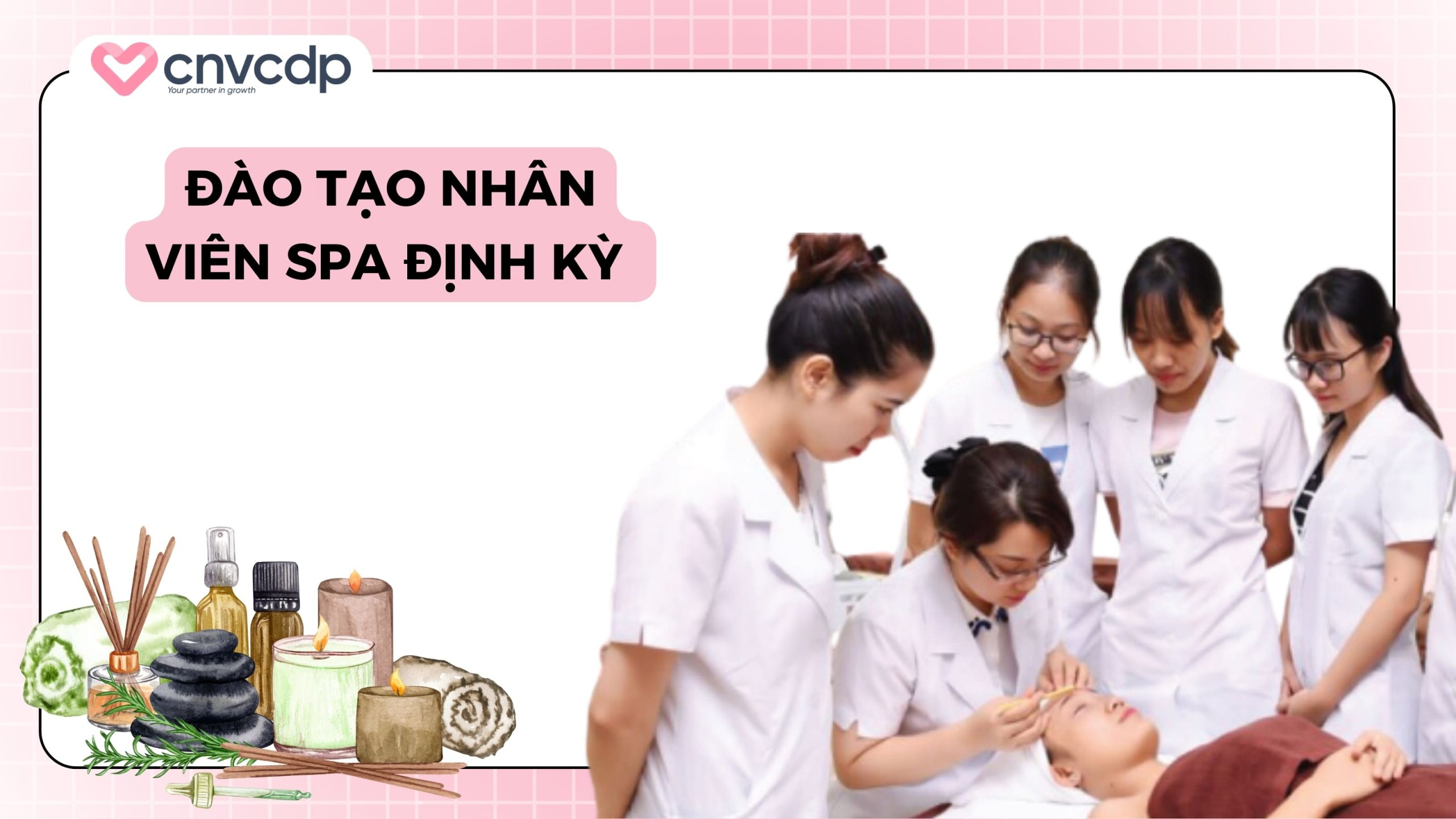 Đào tạo nhân viên spa định kỳ để duy trì chất lượng dịch vụ