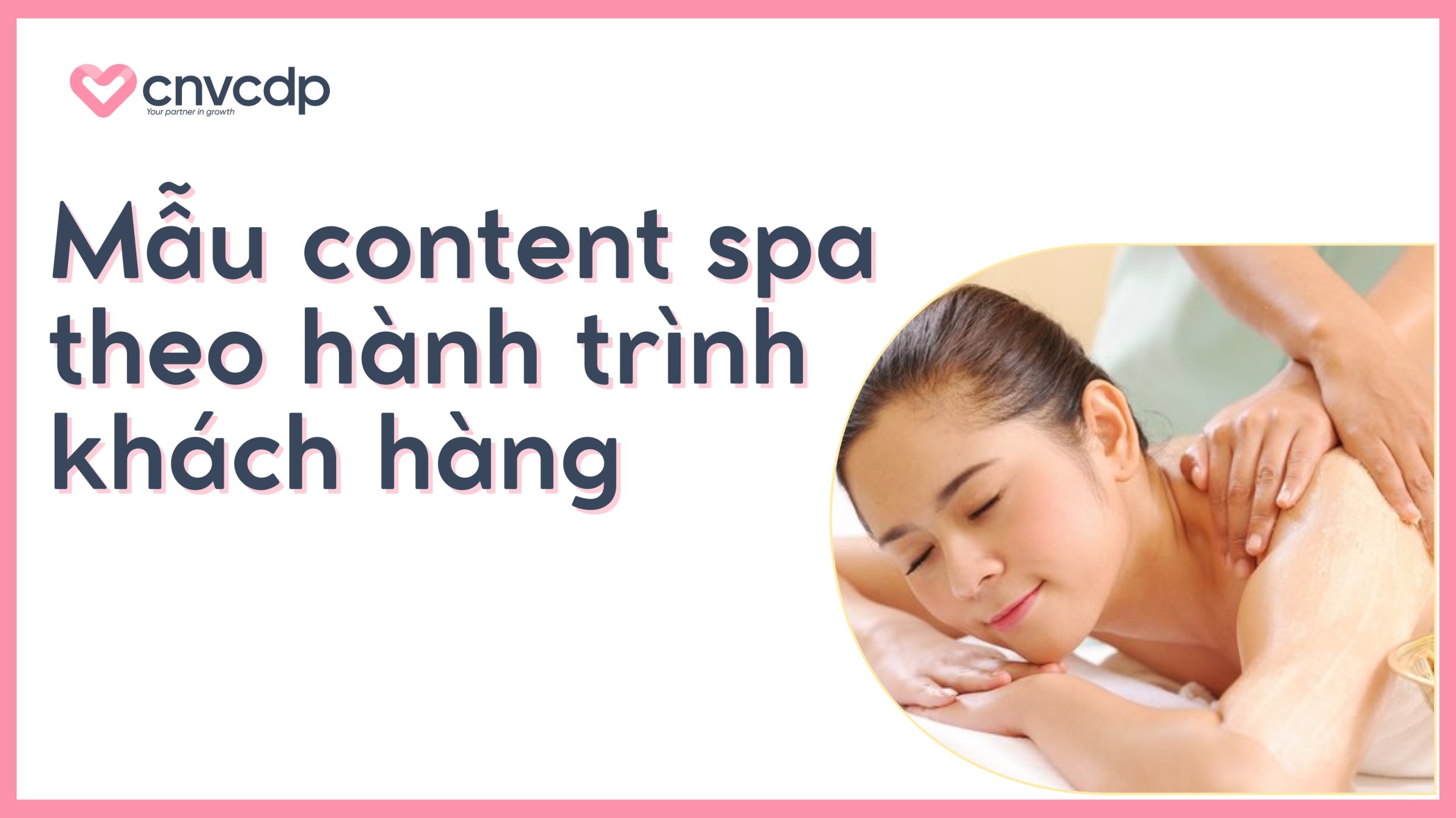 Phân loại mẫu content spa theo hành trình khách hàng
