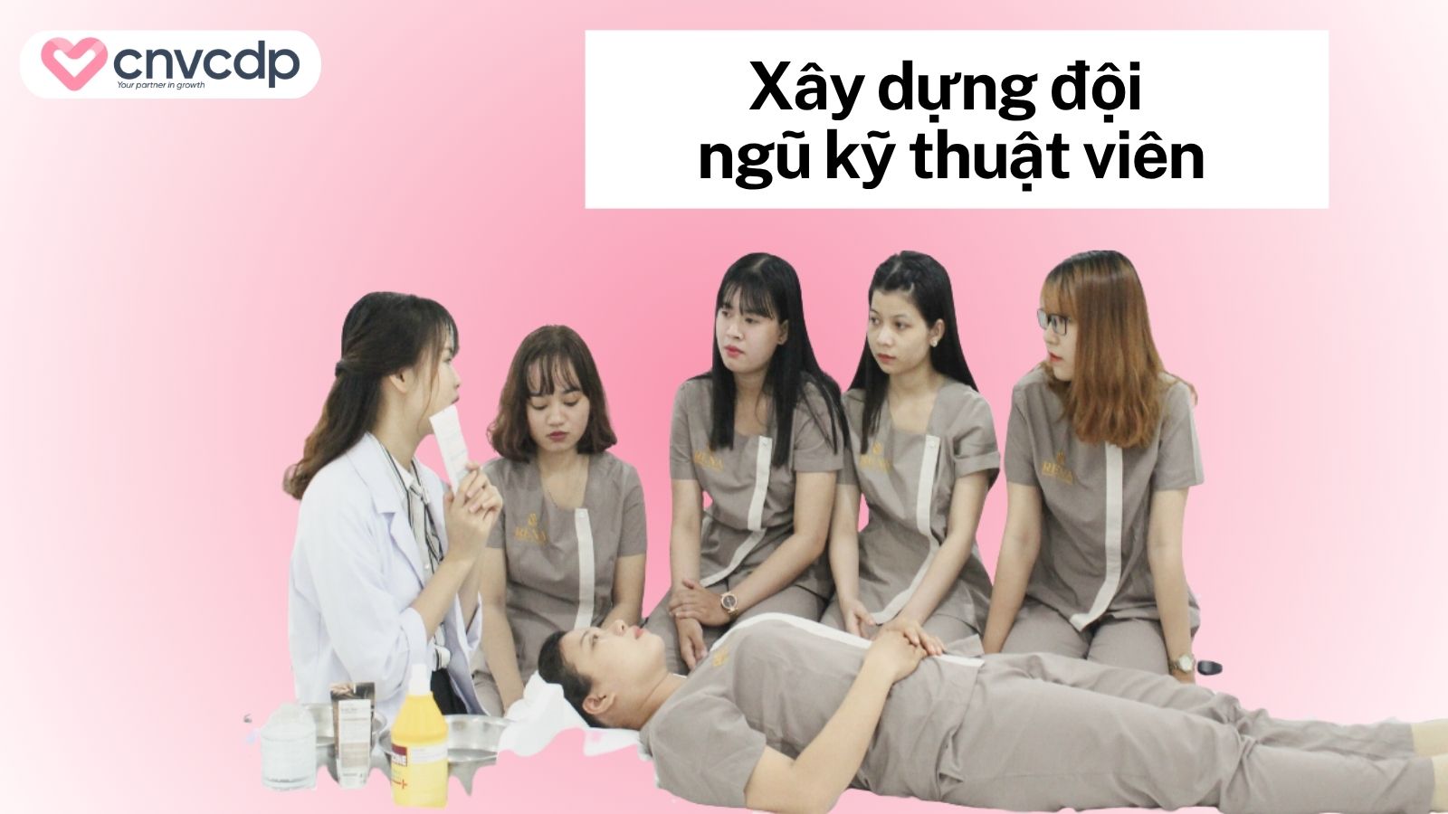 Bật mí kỹ năng quản lý Spa chuyên nghiệp không nên bỏ qua 5 Quản lý nhân sự và xây dựng đội ngũ kỹ thuật viên
