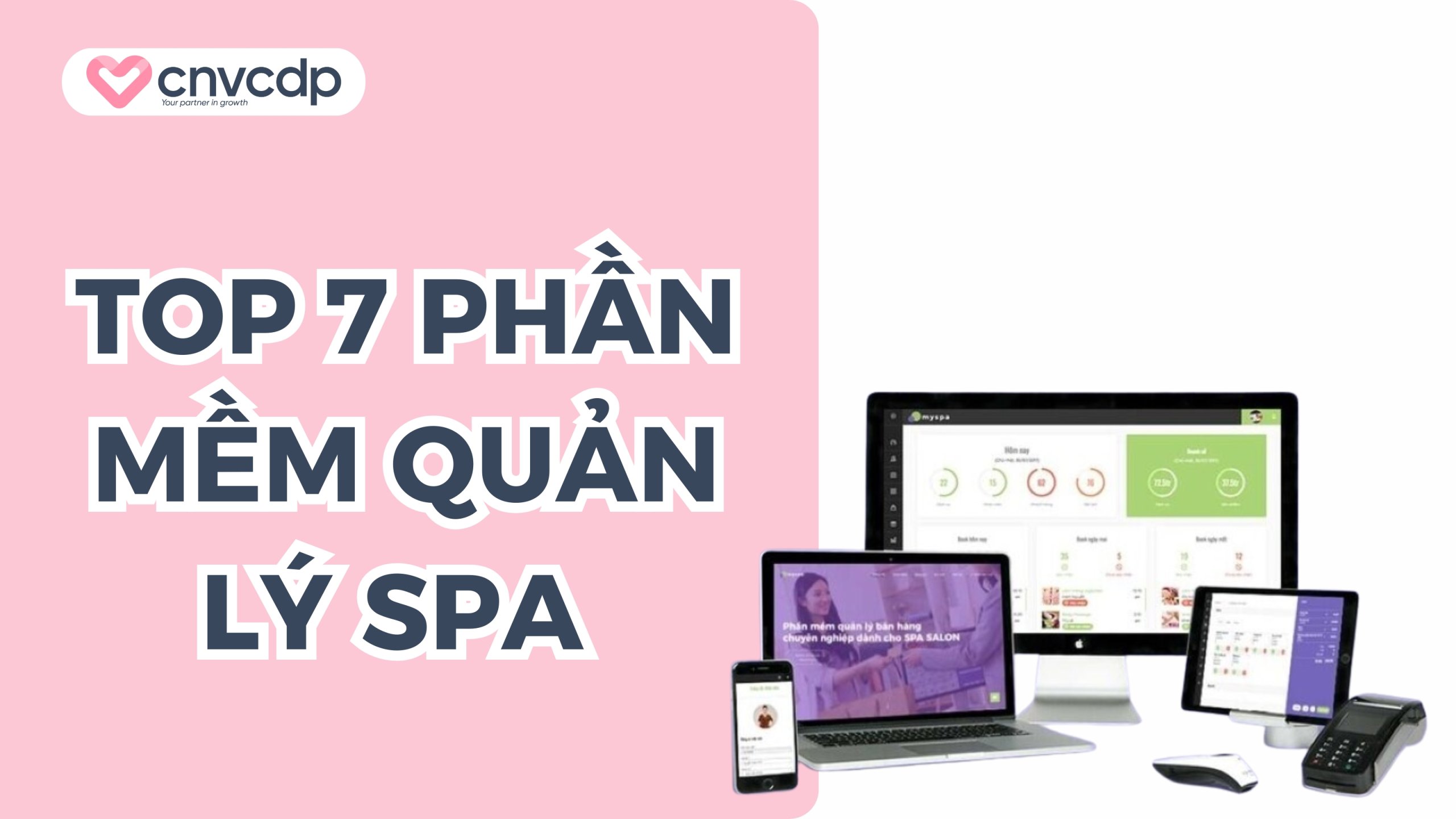 Top 7 phần mềm quản lý Spa chuyên nghiệp, tốt nhất