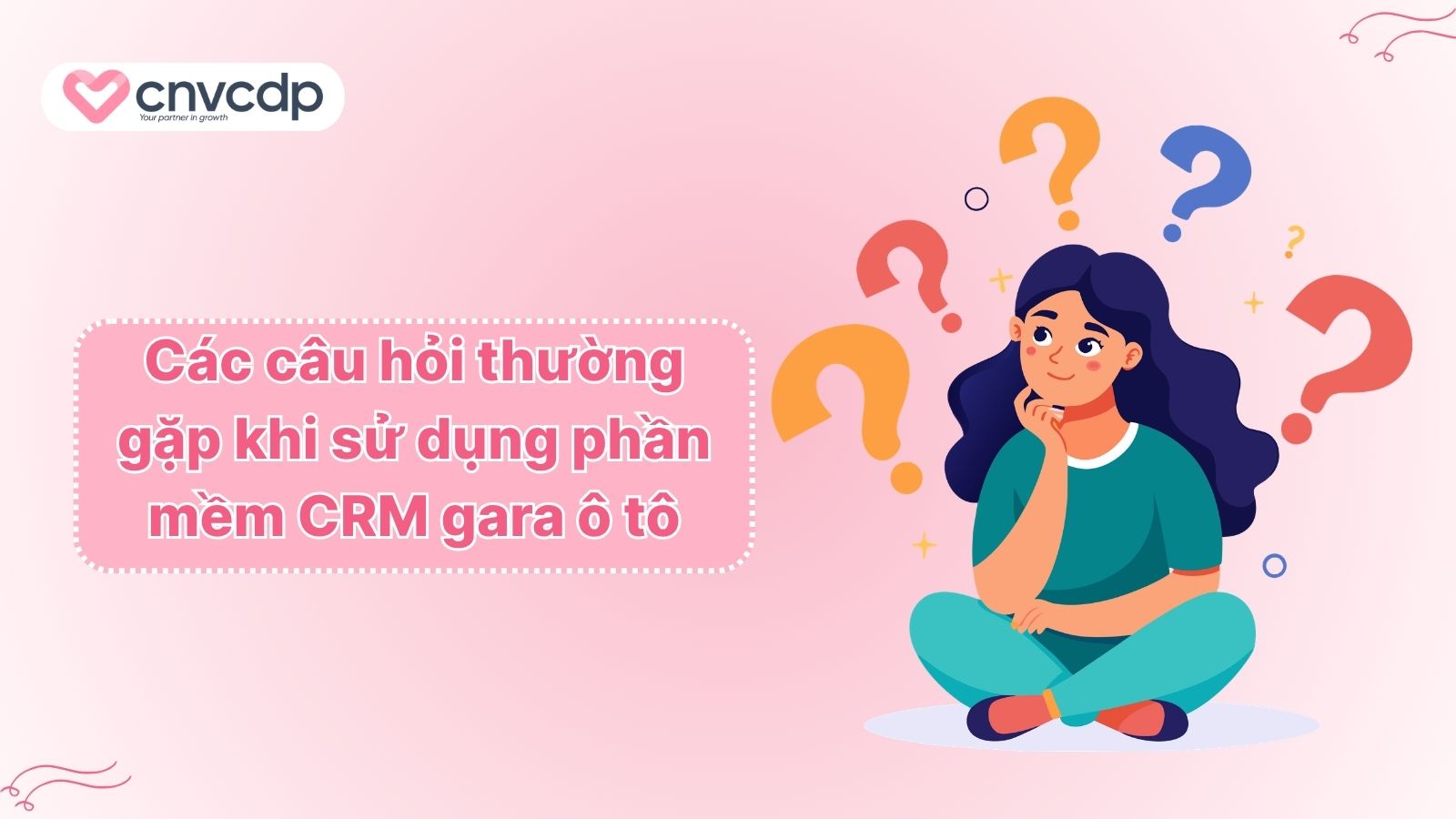 cau hoi thuong gap khi su dung phan mem crm gara o to 