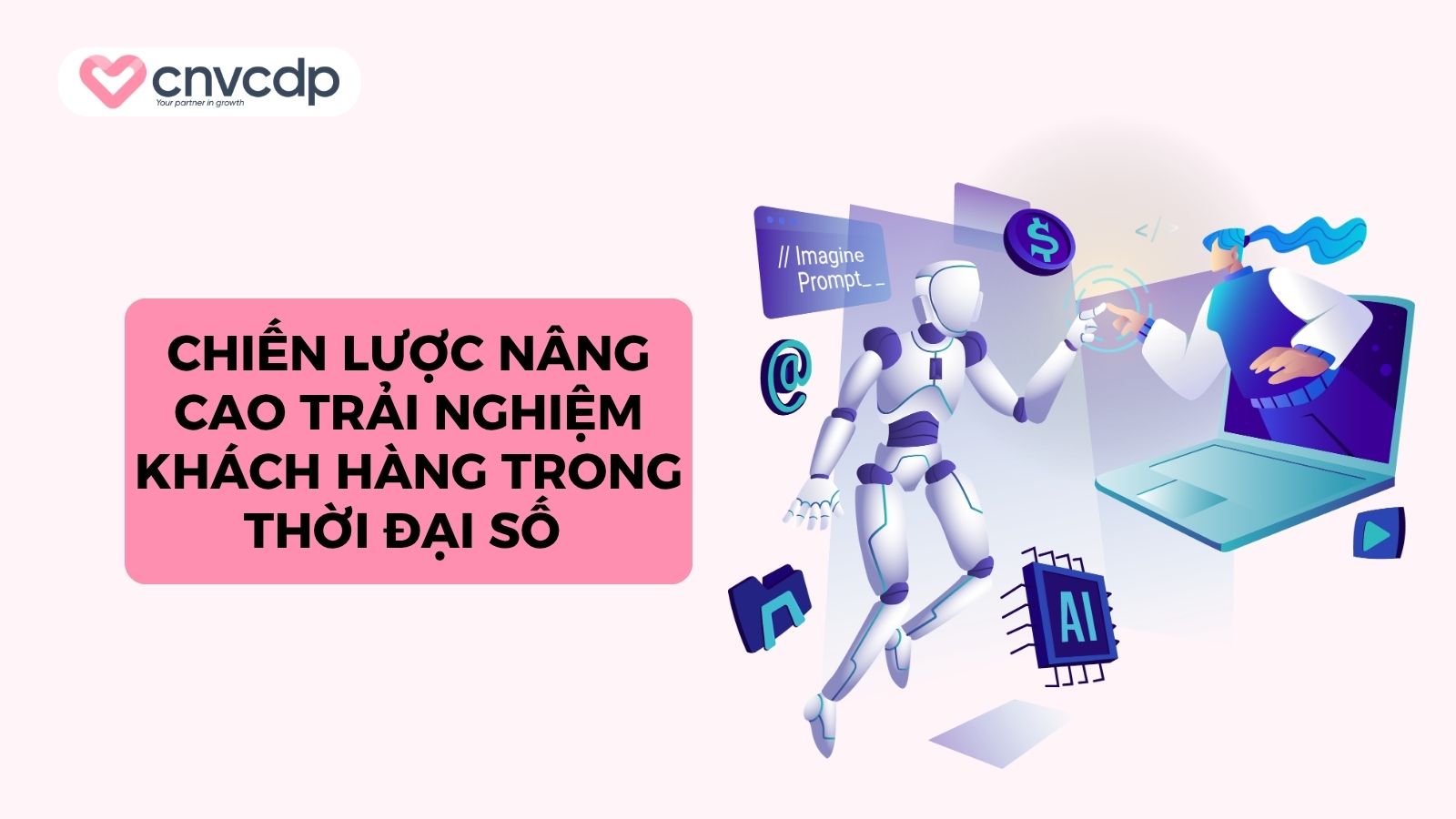 nang cao trai nghiem khach hang trong thoi dai so 