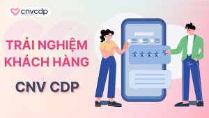 Trải nghiệm khách hàng