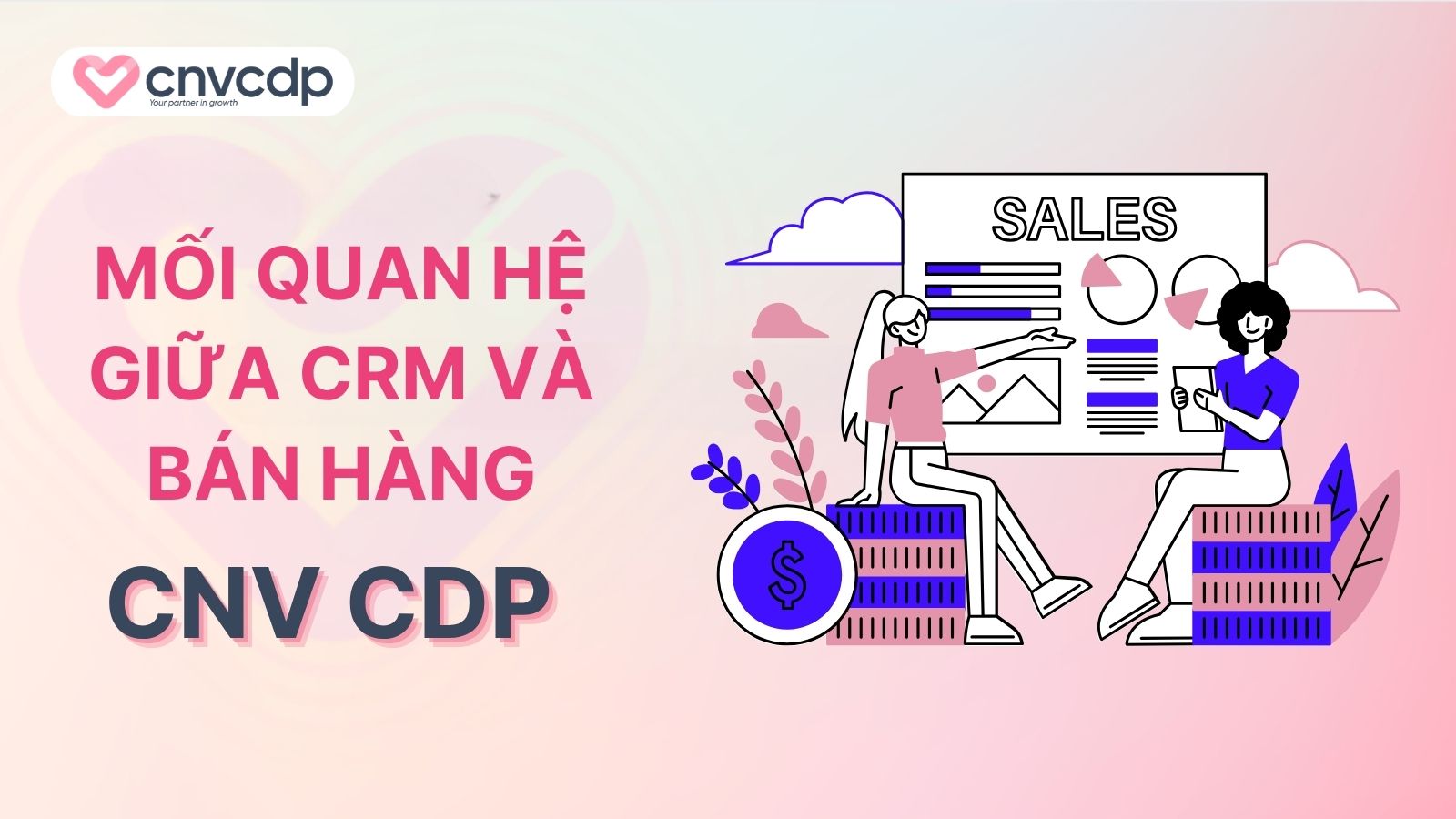 Mối quan hệ giữa CRM và bán hàng