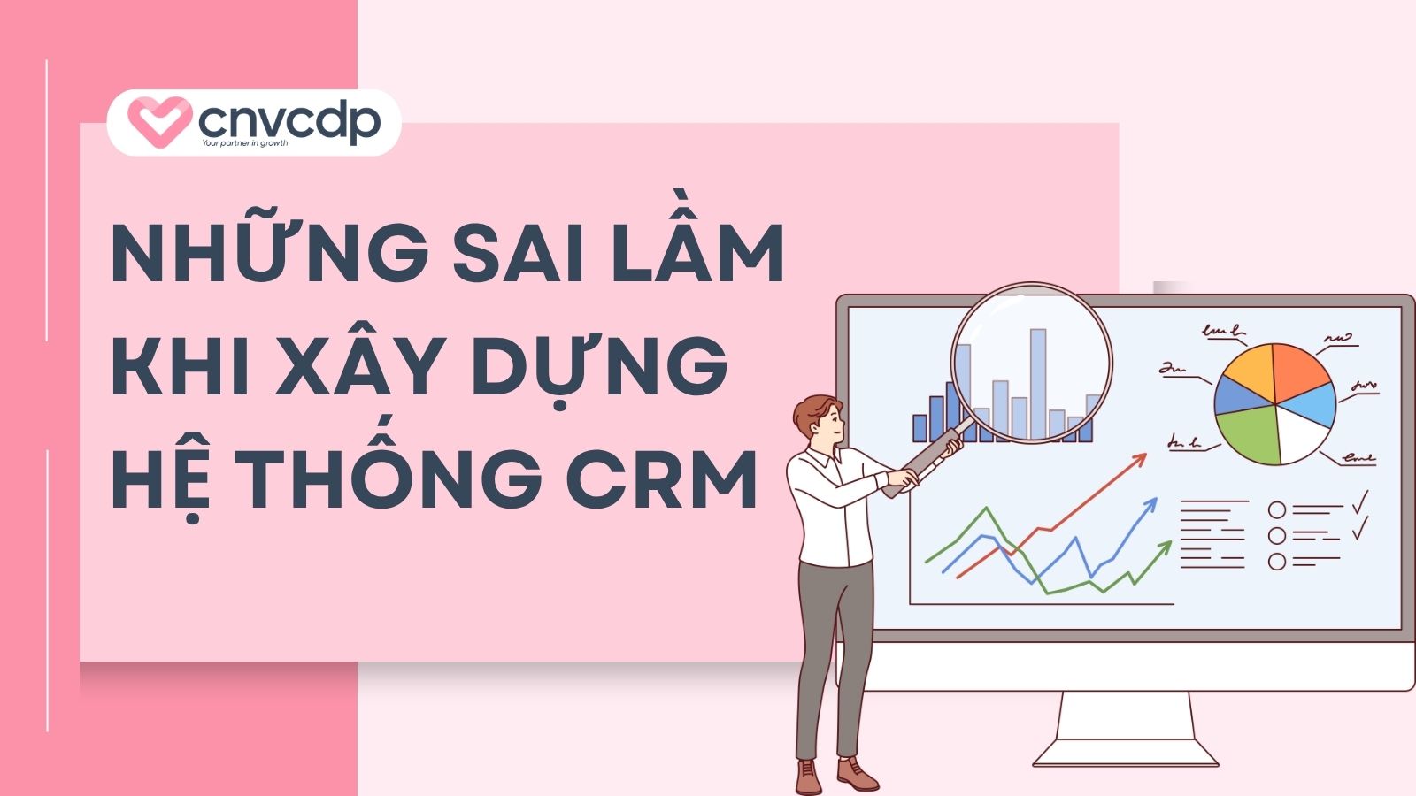Hướng dẫn xây dựng hệ thống CRM toàn diện, chuyên nghiệp 8 nhung sai lam khi xay dung he thong crm