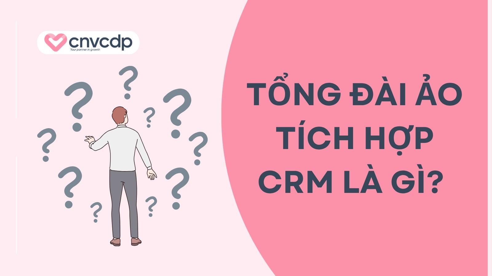 Tổng đài ảo tích hợp CRM là gì