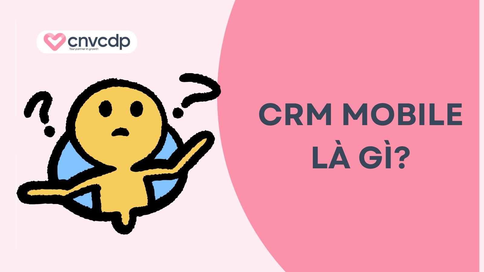 Mobile CRM (CRM Mobile) là gì