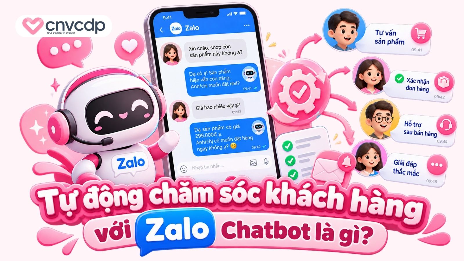 Tự động chăm sóc khách hàng với Zalo Chatbot là gì